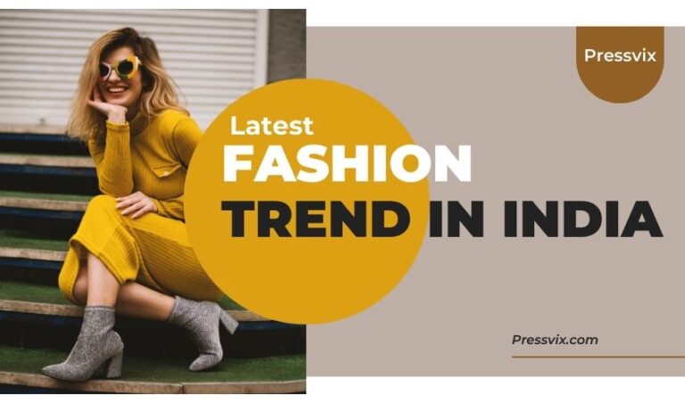 Latest Fashion Trends in India (2026 Guide) Latest Fashion Trends in India