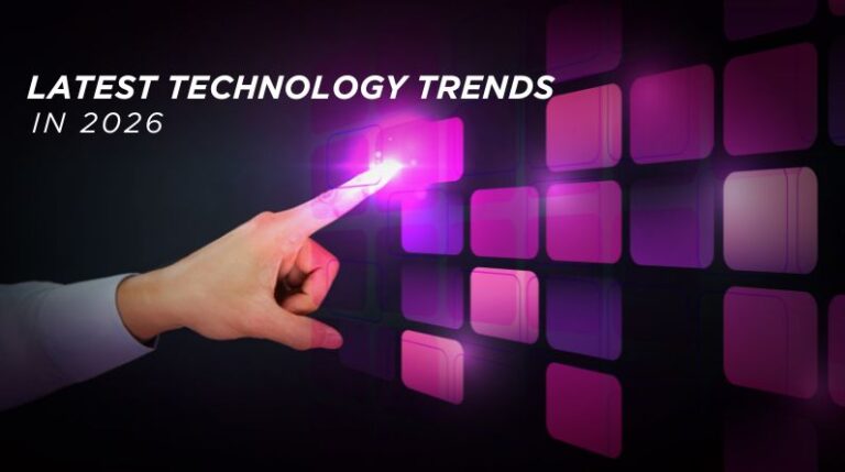 Latest Technology Trends in 2026 Latest Technology Trends in 2026