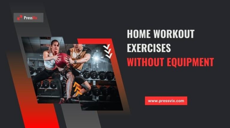 Home Workout Exercises Without Equipment