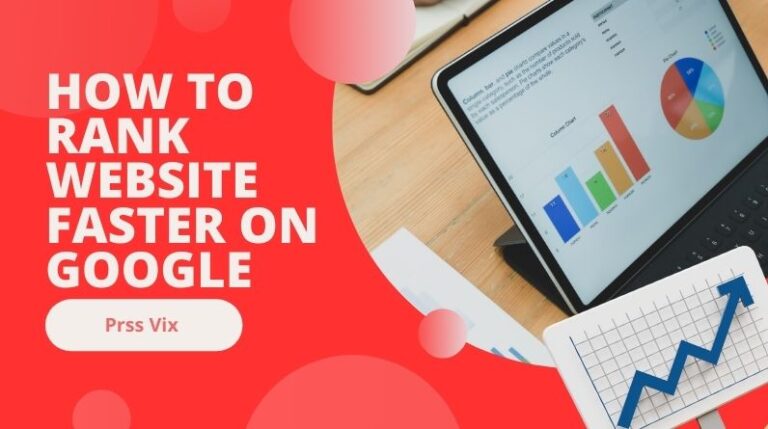 How to Rank Website Faster on Google How to Rank Website Faster on Google