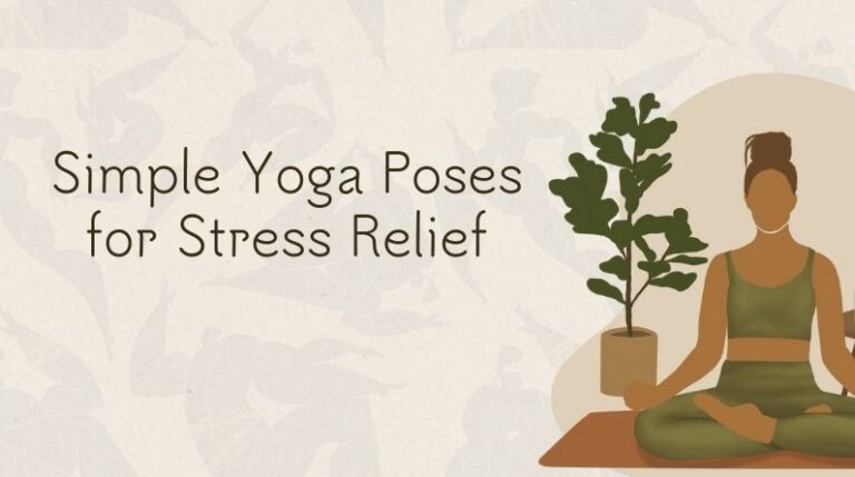 Simple Yoga Poses for Stress Relief
