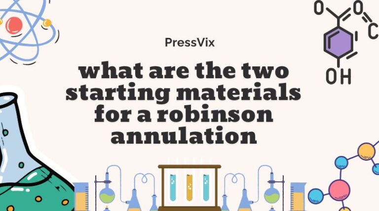 what are the two starting materials for a robinson annulation