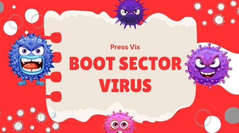 Boot Sector Virus: How It Works, Risks, and Modern Protection boot sector virus