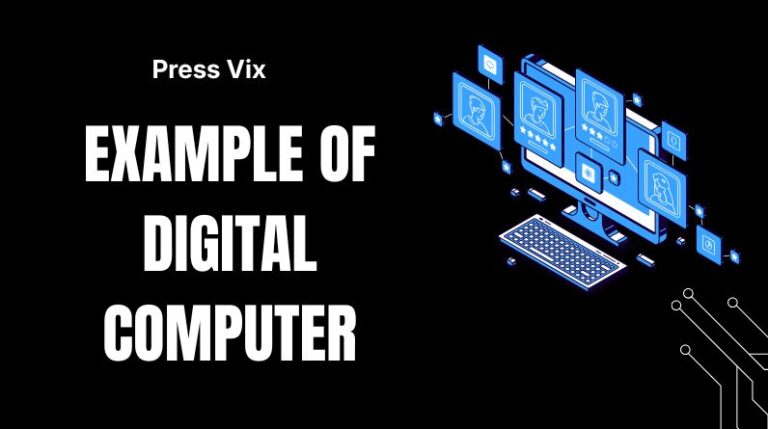Example of Digital Computer: Understanding Real-World Devices That Use Binary Processing example of digital computer