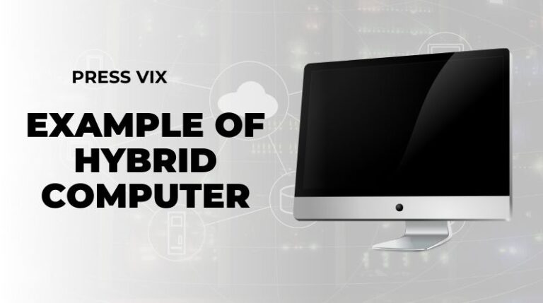 Example of Hybrid Computer: Real-World Systems That Combine Analog and Digital Power example of hybrid computer