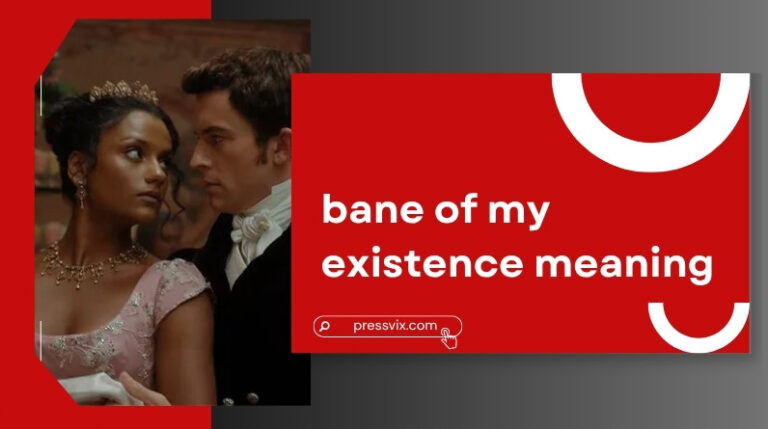 bane of my existence meaning